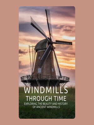 cover image of Windmills through Time